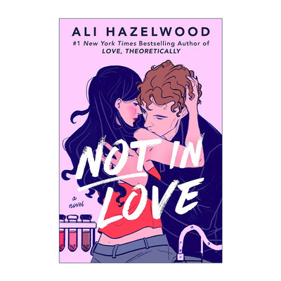 英文原版 Not In Love 不爱了 爱情假说作者Ali Hazelwood新作 英文版 进口英语原版书籍