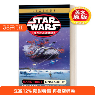 英文原版 Onslaught Star Wars Legends Dark Tide Book I 星球大战 星球大战传奇 新绝地武士团2 暗潮I 入侵 英文版 进口英语书籍