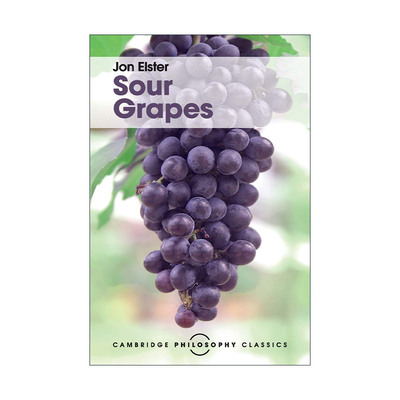 英文原版 Sour Grapes 酸葡萄心理 理性颠覆的研究 乔恩·埃尔斯特 英文版 进口英语原版书籍