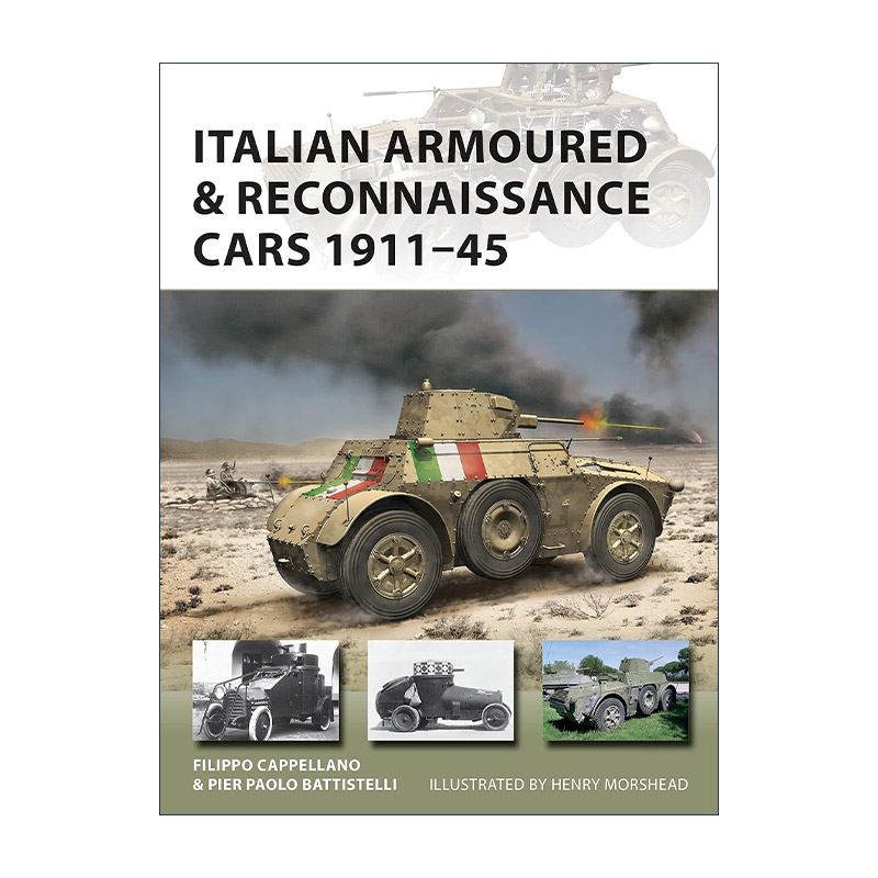英文原版 Italian Armoured & Reconnaissance Cars 1911–45 两次世界大战期间意大利装甲侦察车 先锋武器系列 进口英语原版书籍