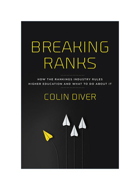 英文原版 Breaking Ranks 打破排名 排名产业如何控制高等教育以及如何应对 Colin Diver 精装 英文版 进口英语原版书籍