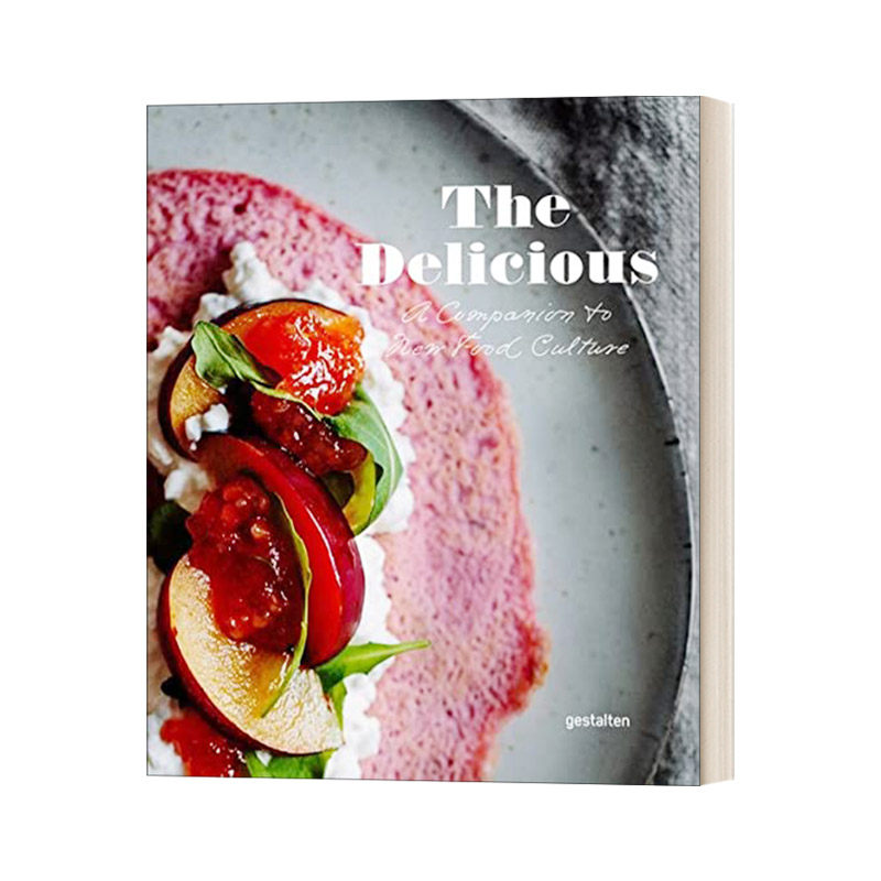 [Gestalten出版]The Delicious，美味：新食物文化集合 英文原版 饮食料理烹饪文化图书