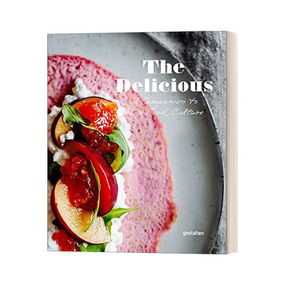 [Gestalten出版]The Delicious，美味：新食物文化集合 英文原版 饮食料理烹饪文化图书