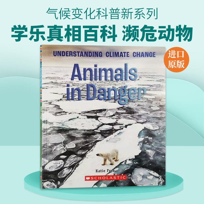 英文原版 Animals in Danger A True Book Climate Change 学乐真相百科 濒危动物 自然气候变化儿童科普知识绘本 英文版