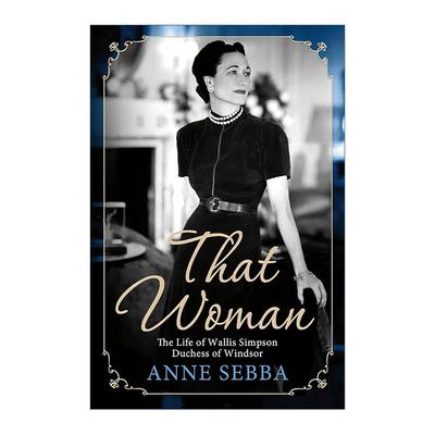 英文原版 That Woman 那个女人 沃利斯·辛普森传记 英文版 进口英语原版书籍
