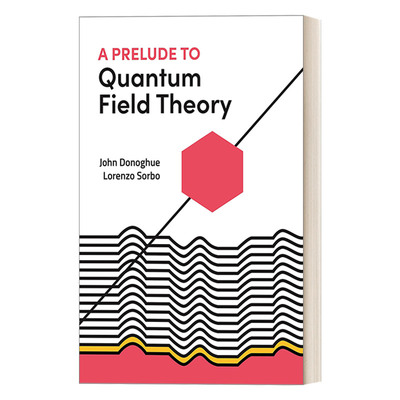 英文原版 A Prelude to Quantum Field Theory 量子场论前奏曲 英文版 进口英语原版书籍