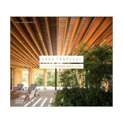 英文原版 Casa Tropical Houses By Jacobsen Arquitetura 热带家居 巴西建筑工作室 雅各布森建筑设计集 精装 进口英语原版书籍