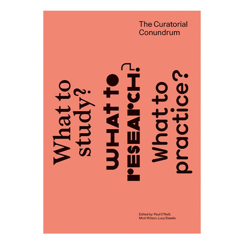 英文原版 The Curatorial Conundrum The MIT Press策展的难题 如何去学习 研究与实践 艺术 Paul O'Neill英文版 进口英语原版书籍