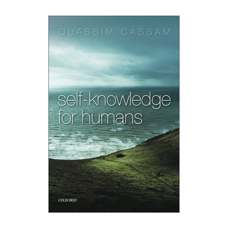 英文原版 Self-Knowledge for Humans 人类的自我认知 牛津政经哲学博士Quassim Cassam 英文版 进口英语原版书籍