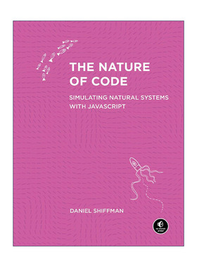 英文原版 The Nature of Code 代码本色 用JavaScript模拟自然系统 计算机编程 Daniel Shiffman 英文版 进口英语原版书籍