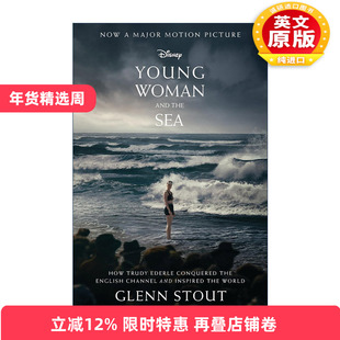 英文原版 Young Woman and the Sea 泳者之心 影视原著 特鲁迪·埃德尔是如何征服英吉利海峡并影响世界的 英文版进口英语原版书籍