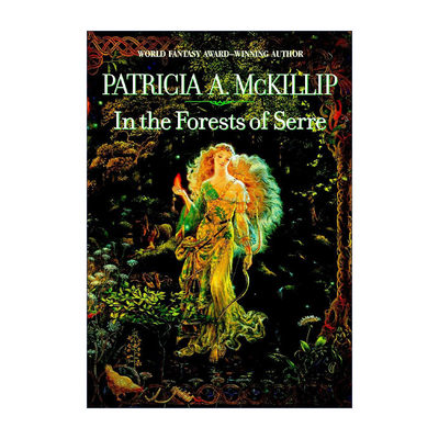 英文原版 In the Forests of Serre 塞尔森林里 御谜士三部曲作者 世界奇幻奖得主Patricia A. McKillip 英文版 进口英语原版书籍