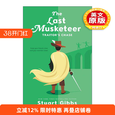 英文原版 The Last Musketeer #2 Traitor's Chase 士兵2 叛徒的追逐 间谍学校作者Stuart Gibbs 英文版 进口英语原版书籍