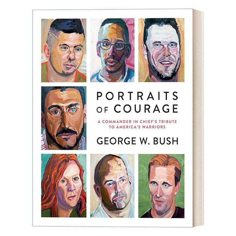 of courage 勇气的肖像 大统领对美国勇士的致敬 传记 george w