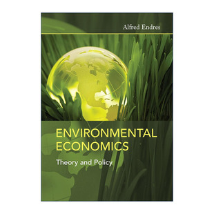 环境经济学 理论与政策 进口英语原版 Environmental 书籍 英文版 Economics Endres 英文原版 Alfred