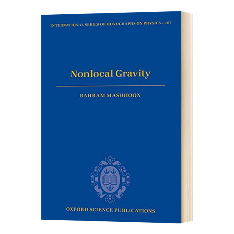英文原版 Nonlocal Gravity 非局部重力 Bahram Mashhoon 牛津大学出版社国际物理学专著系列 英文版 进口英语原版书籍