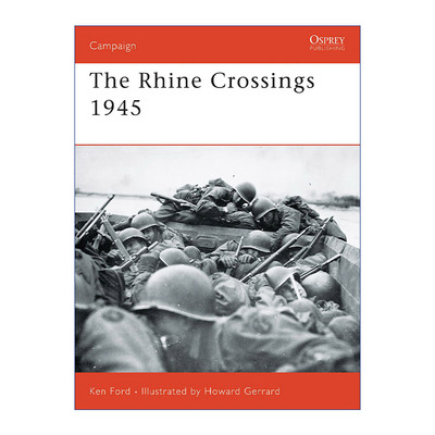 英文原版 The Rhine Crossings 1945 二战盟军1945强渡莱茵河 战争历史系列 英文版 进口英语原版书籍