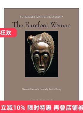 英文原版 The Barefoot Woman 赤脚女人 卢旺达 传记 美国国家图书奖翻译文学奖入围 Scholastique Mukasonga 进口英语原版书籍