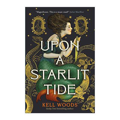 英文原版 Upon a Starlit Tide 星光潮汐 精装 Kell Woods 畅销历史奇幻浪漫小说 英文版 进口英语原版书籍