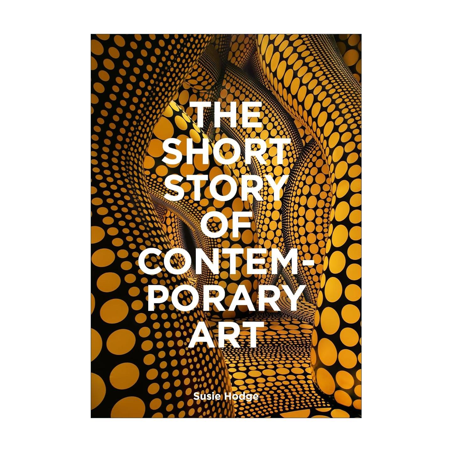 英文原版 The Short Story of Contemporary Art 当代艺术简史 关键流派 作品 主题与技法口袋指南 英文版 进口英语原版书籍