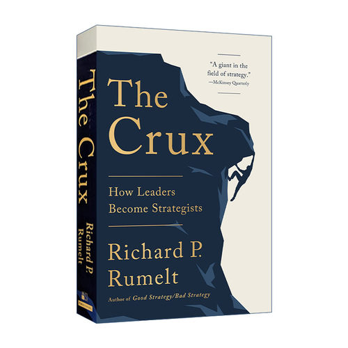 英文原版 The Crux 好战略、坏战略2 精装 领导者如何成为战略家 理查德·鲁梅尔特Richard Rumelt 英文版 进口英语原版书籍