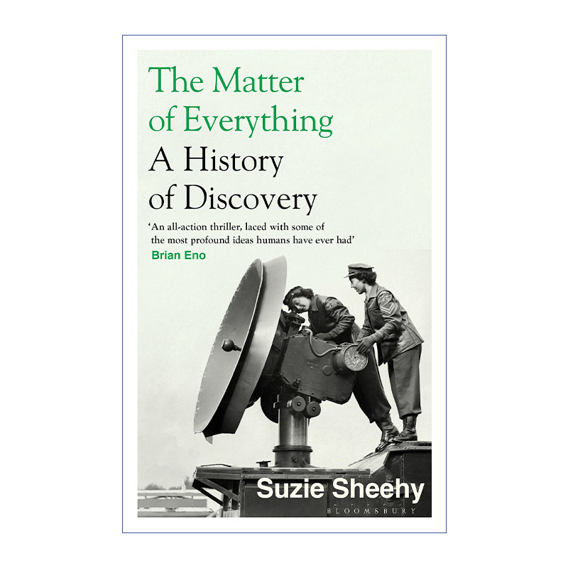 英文原版 The Matter of Everything 万物的真相 物理学如何塑造这个世界 12项重大物理学实验发现 Suzie Sheehy 进口英语原版书籍