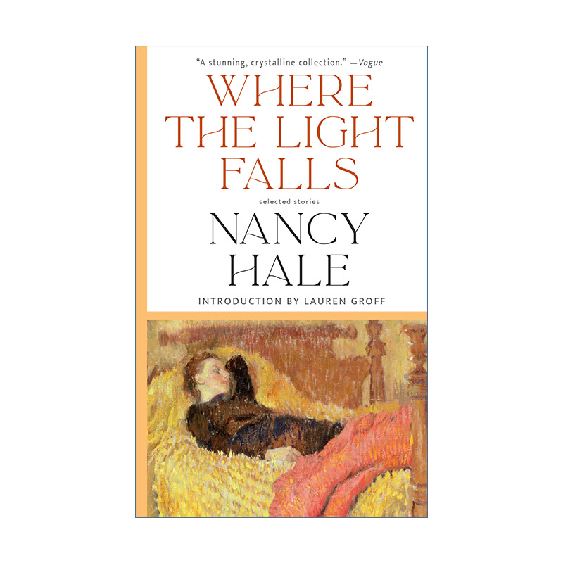 英文原版 Where the Light Falls Selected Stories光落之处 Nancy Hale南茜·海尔故事选美国文库英文版进口英语原版书籍-封面