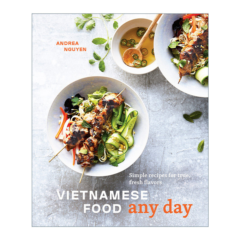 英文原版 Vietnamese Food Any Day 越南美食食谱 简单 新鲜 健康 IACP奖入围 精装 Andrea Nguyen 英文版 进口英语原版书籍