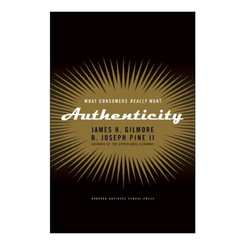 英文原版 Authenticity 体验真实 掌握顾客的真正渴望 市场营销 哈佛商业评论 精装 英文版 进口英语原版书籍