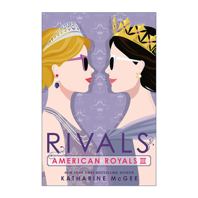 英文原版 American Royals III Rivals 美国皇室系列3 对手 青少年小说 Katharine Mcgee 英文版 进口英语原版书籍