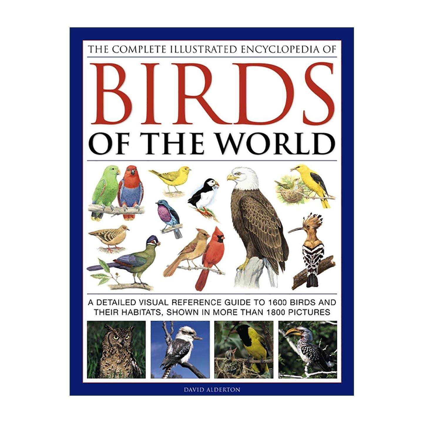 英文原版 Complete Illustrated Encyclopedia Of Birds Of The World 世界鸟类全图鉴 1600种鸟类及其栖息地的视觉参考指南 进口