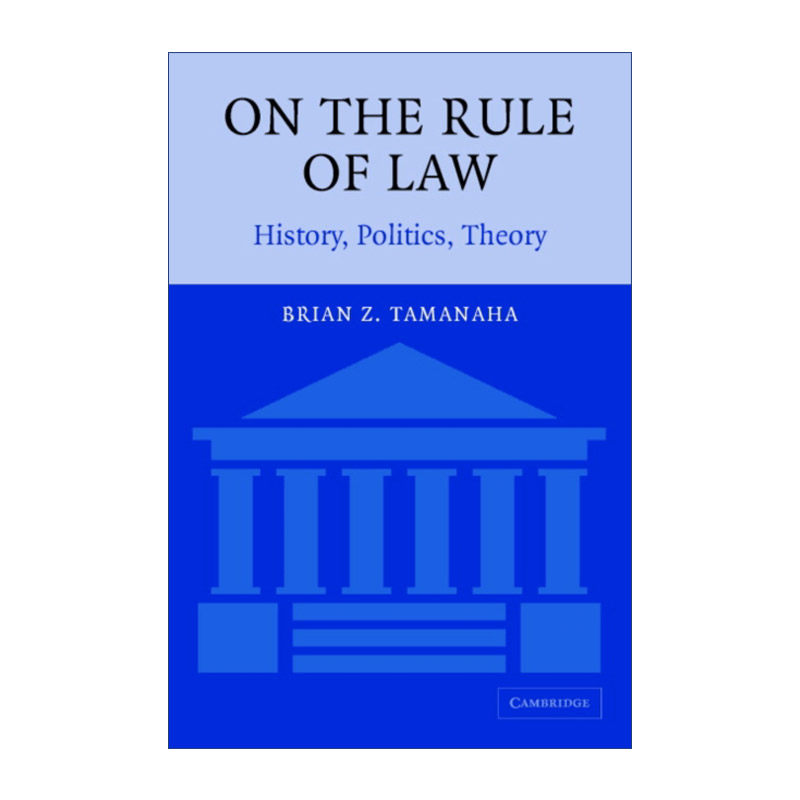 英文原版 On the Rule of Law 论法治 历史 政治和理论 布雷恩·Z.塔玛纳哈 英文版 进口英语原版书籍