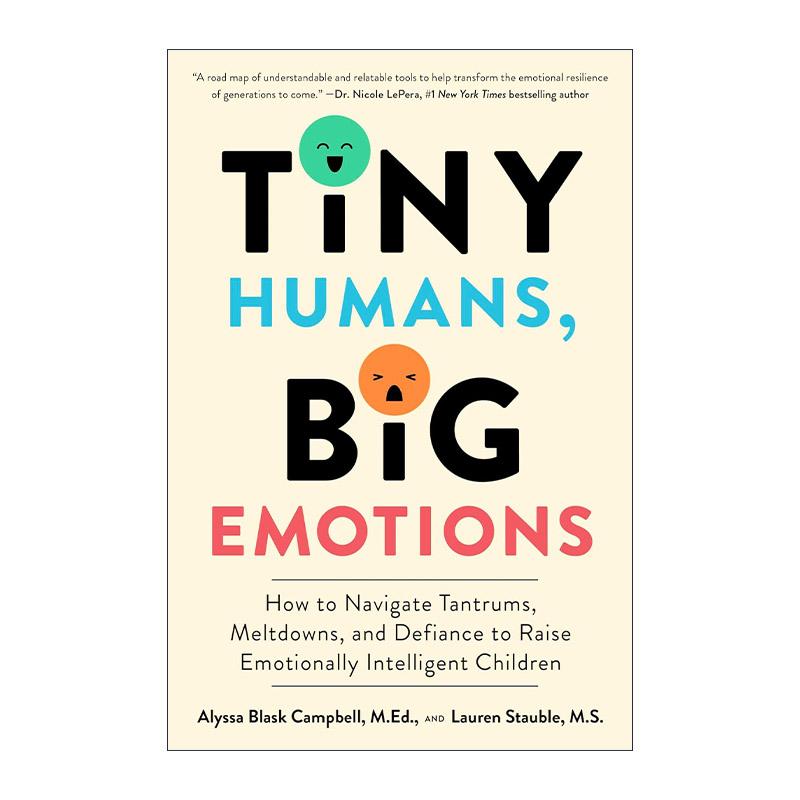 英文原版 Tiny Humans Big Emotions 小小人类 大大情绪 如何驾驭发脾气 崩溃和反抗 培养情商高的孩子 英文版 进口英语原版书籍