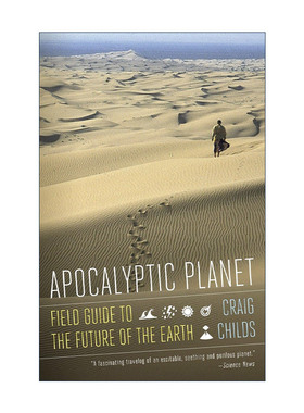 英文原版 Apocalyptic Planet 末日星球 地球指南 遇见动物的时刻作者Craig Childs 英文版 进口英语原版书籍