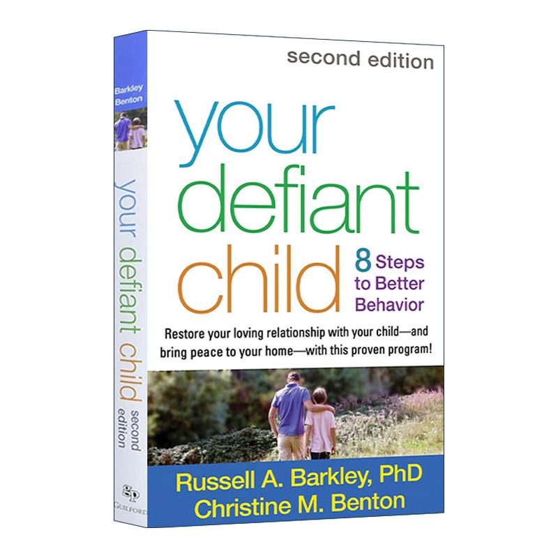 英文原版 Your Defiant Child 如何养育叛逆孩子 八步改善儿童行为 重建亲子依恋关系 第2版 巴克利 英文版 进口英语原版书籍