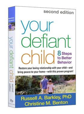 英文原版 Your Defiant Child 如何养育叛逆孩子 八步改善儿童行为 重建亲子依恋关系 第2版 巴克利 英文版 进口英语原版书籍
