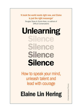 英文原版 Unlearning Silence 摆脱沉默 学会直言思想释放天赋 Elaine Lin Hering 英文版 进口英语原版书籍