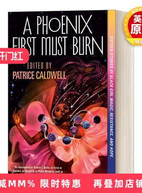 英文原版 A Phoenix First Must Burn 凤凰必焚 关于黑人女孩魔法 抵抗和希望的16个故事 Patrice Caldwell 英文版 进口英语书籍