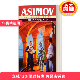 英文原版小说 The Naked Sun 阿西莫夫机器人系列2 裸阳 Isaac Asimov 英文版 The Robot Series Book 2 进口英语原版书籍