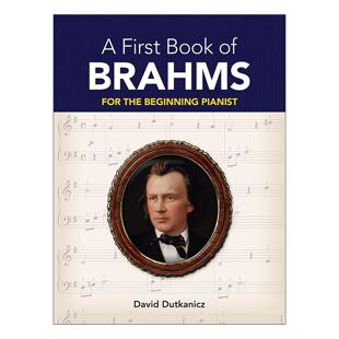 约翰内斯·勃拉姆斯之书 书籍 First 进口英语原版 英文版 初学者钢琴曲谱指南 Brahms Book 英文原版