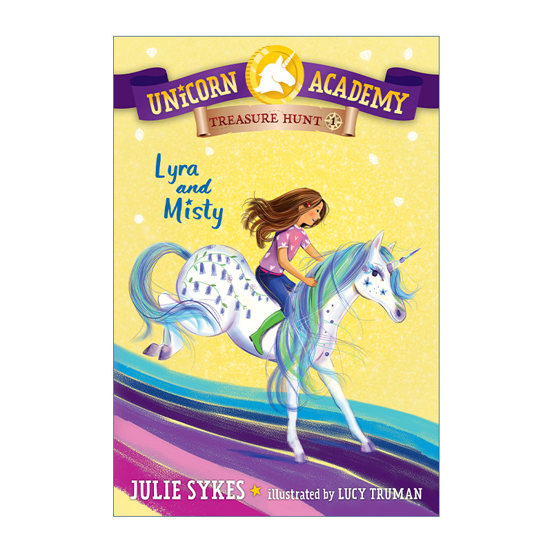 英文原版 Unicorn Academy Treasure Hunt 01 Lyra and Misty 独角兽学院寻宝系列1 莱拉和米斯蒂 儿童章节桥梁故事书 Julie Sykes 书籍/杂志/报纸 儿童读物原版书 原图主图