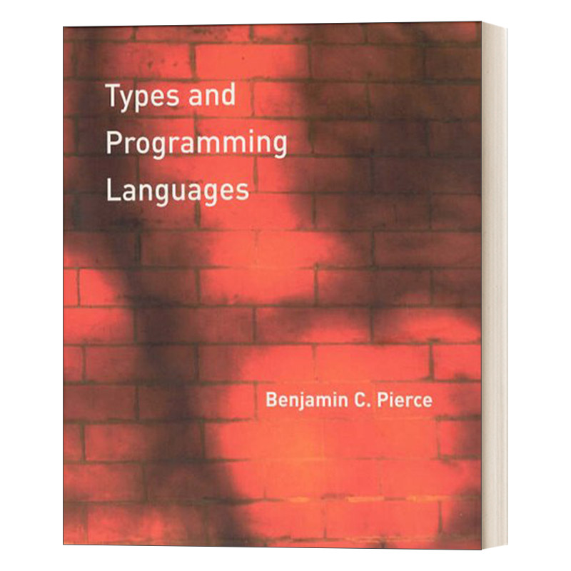 英文原版 Types and Programming Languages 类型和程序设计语言 Benjamin C Pierce 精装 英文版 进口英语原版书籍
