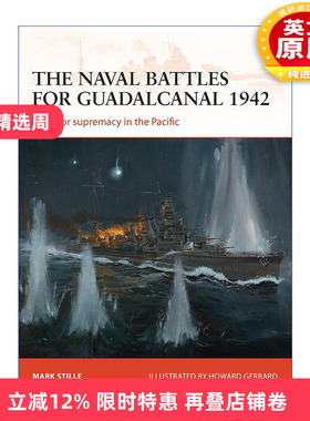 英文原版 The naval battles for Guadalcanal 1942 美日1942瓜达尔卡纳尔岛战役 战争历史系列 英文版 进口英语原版书籍