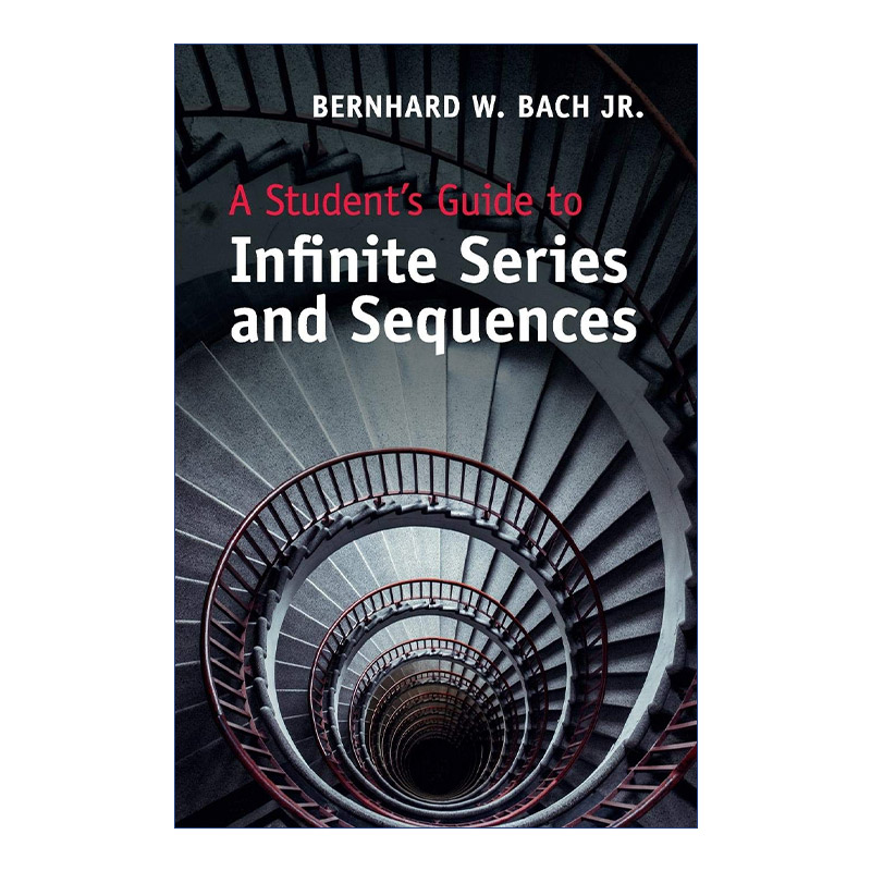 英文原版 A Student's Guide to Infinite Series and Sequences 剑桥学生指南系列 无穷级数和序列 英文版 进口英语原版书籍