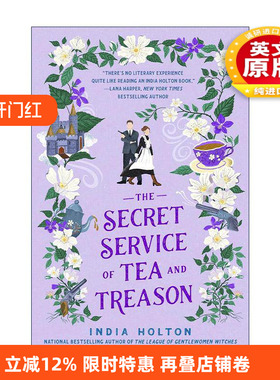 英文原版 The Secret Service of Tea and Treason 茶与叛国秘密特务 India Holton畅销维多利亚奇幻爱情小说 进口英语原版书籍