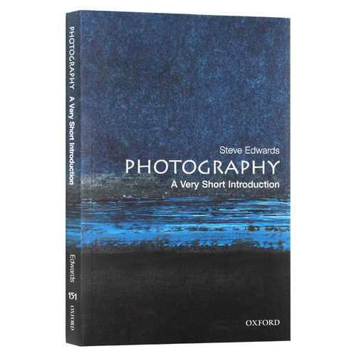 牛津通识读本 摄影 英文原版 Photography A Very Short Introduction Steve Edwards 艺术 英文版 进口原版英语书籍