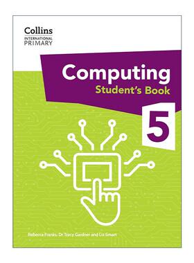 英文原版 Collins International Primary Computing Student's Book 5 柯林斯国际小学计算机科学学生用书5 英文版 进口书籍