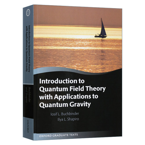 英文原版 Introduction to Quantum Field Theory with Applications to Quantum Gravity 量子场论及其在量子引力中的应用导论
