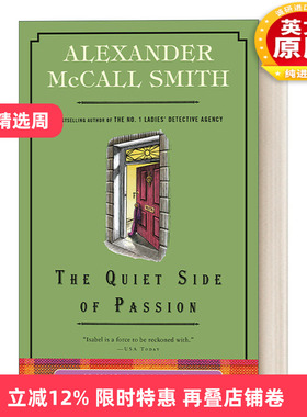 英文原版 The Quiet Side of Passion Isabel Dalhousie 12 哲学家伊莎贝尔 达尔豪斯轶事系列12 激情中安静的一面 英文版 进口书
