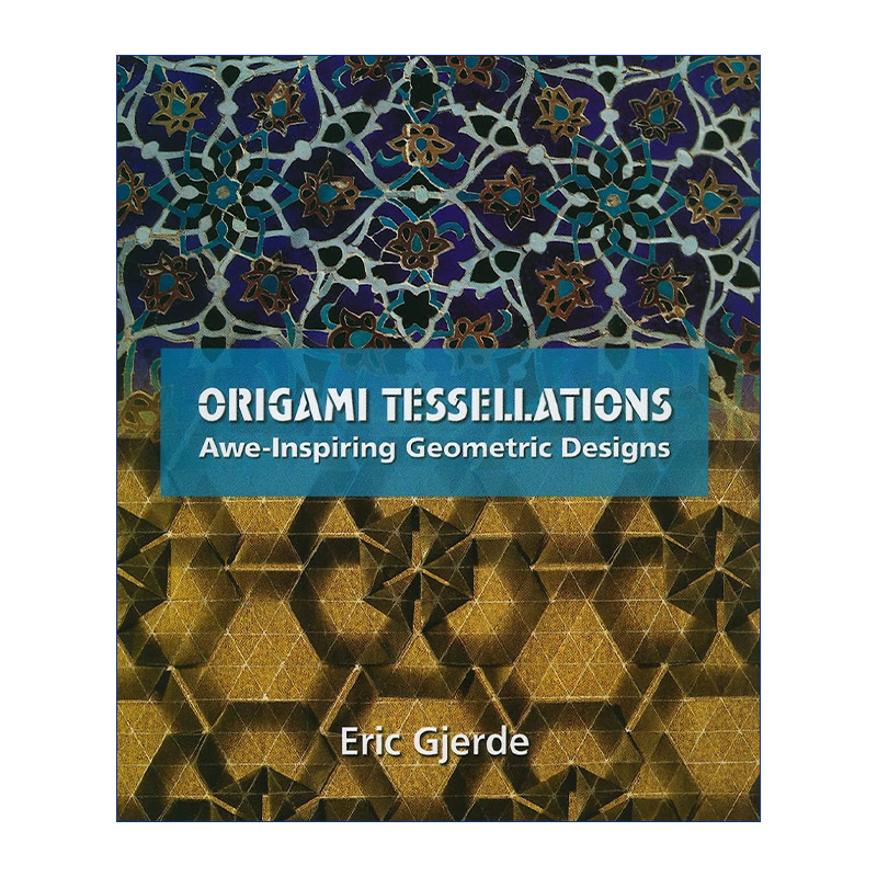 英文原版 Origami Tessellations 镶嵌式折纸 令人惊叹的几何设计 英文版 进口英语原版书籍